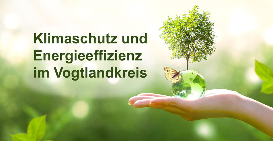 Bild vergrößern: Das Thema Klimaschutz und Energieeffizienz hat auch im Vogtlandkreis eine große Bedeutung.